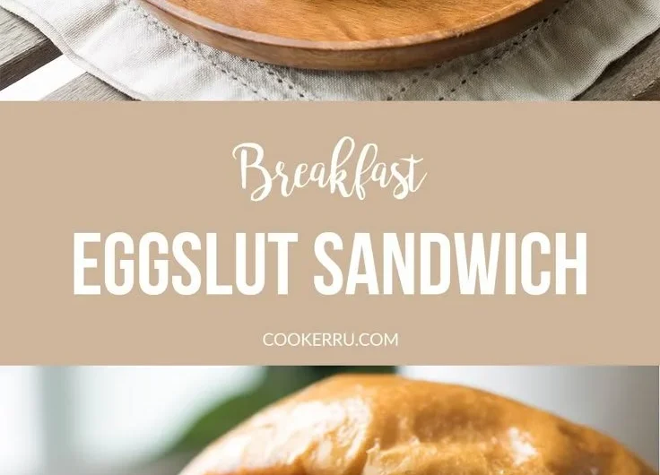 Delectable Eggslut breakfast sandwich with egg and condiments